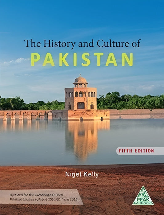 The History and Culture of Pakistan Fifth Edition